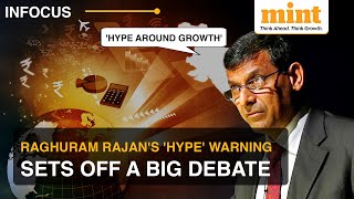'Hype Around Indian Economy': What Did Raghuram Rajan REALLY Say About India's Growth Story?