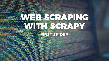 WEB SCRAPING WITH SCRAPY - FIRST SPIDER