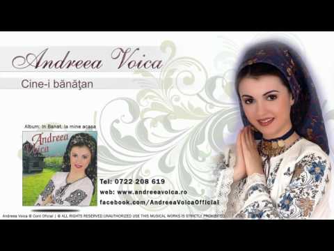 Andreea Voica - Cine-i banatan