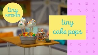 Tiny Cake Pops | Tiny Kitchen