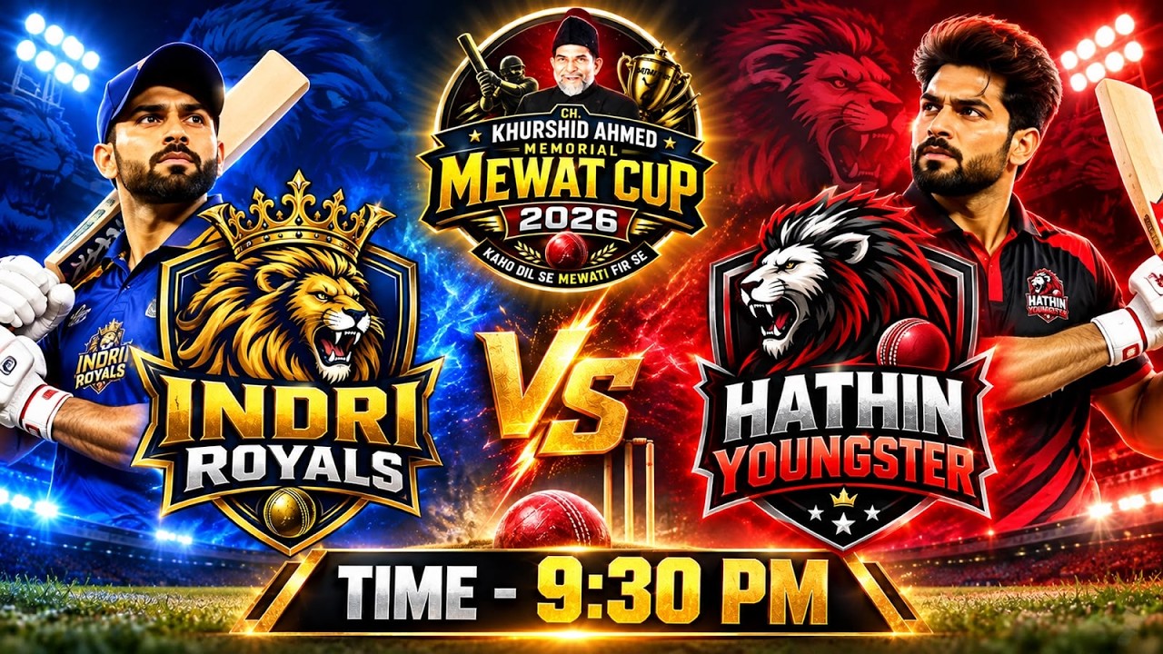 MEWAT CUP 2026 INDRI ROYALS  VS  HATHIN YOUNGSTER  MATCH 12