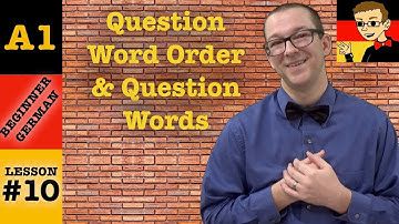 Question Word Order & Question Words - Beginner German with Herr Antrim Lesson #10