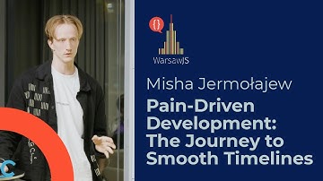 Misha Jermołajew - Pain Driven Development: The Journey to Smooth Timelines. WarsawJS #130