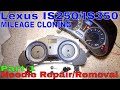 Lexus IS250 IS350 Speedometer Tachometer Needle Repair Part 1| New Cluster Mileage Correction