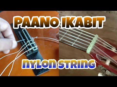 Video: Paano Maglagay Ng Isang Nylon String
