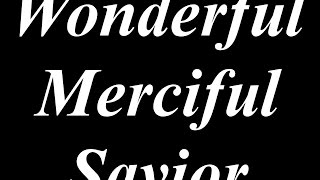 Video thumbnail of "Wonderful Merciful Savior - Karaoke - lower key - Always Glorify God!"