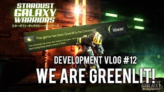 WE ARE GREENLIT! - Stardust Galaxy Warriors vlog #12