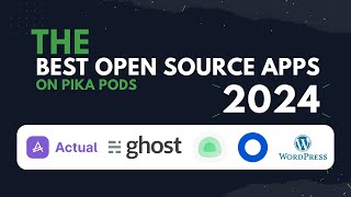 Discover the 5 best opensource apps on PikaPods in 2024