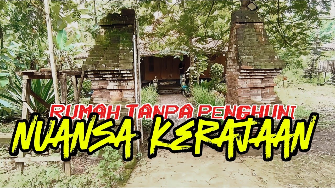 Ekplorasi Rumah Tua Nuansa Kerajaan Yang Penuh Misteri | Ditengah Kebun Pisang