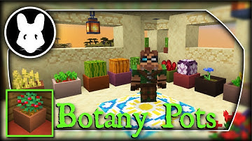 Botany Pots mod! Bit-by-Bit by Mischief of Mice!