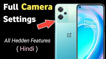Nord OnePlus CE2 Lite 5G Full Camera Setting | New phone OnePlus CE2 Lite | New Phone Camera Setting