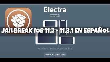🖥📱JAILBREAK ELECTRA IOS 11.2 / 11.3.1 SIN ERRORES (METODO 1)📲👨🏻‍💻