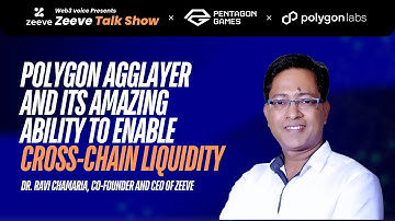 Polygon Agglayer & Its Amazing Ability to Enable Cross Chain Liquidity - Dr. Ravi Chamria - Part 5
