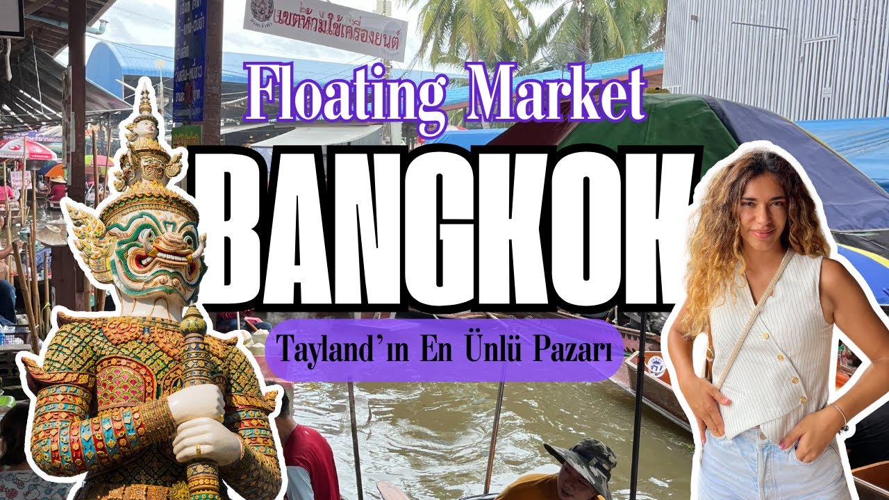 Tayland’ın En Ünlü Yüzen Pazarı! Damnoen Saduak’ta Renkli Bir Yolculuk 🚤🍍