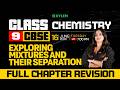 Class 9 CBSE Chemistry | Exploring Mixtures and Their Separation: Full Chapter Revision