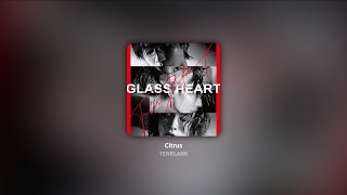 【日繁中字】TENBLANK┃Citrus