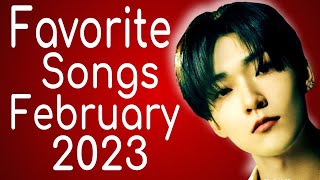Favorite Songs of FEBRUARY 2023
