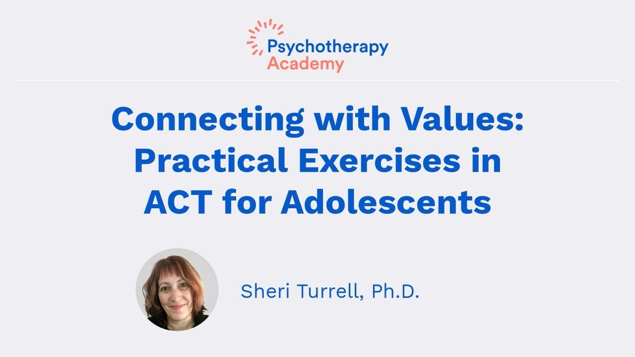 Connecting with Values: Practical Exercises in ACT for Adolescents