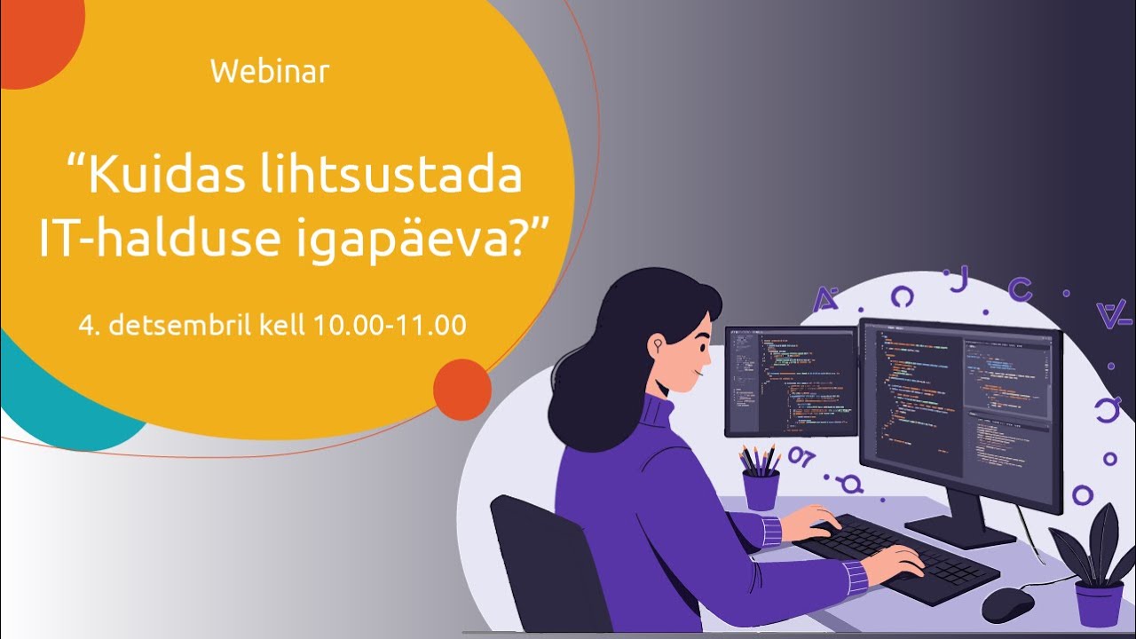 Webinar | Kuidas lihtsustada IT-halduse igapäeva?
