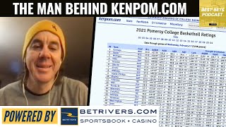 Ken Pomeroy on How He Creates His KenPom.com Rankings | Best Bets | Field of 68