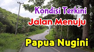 Current Conditions of Roads to the Papua New Guinea Border