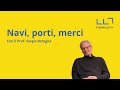 Navi, porti, merci. Intervista al Prof. Sergio Bologna