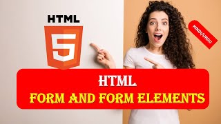 HTML5 Beginners Tutorial 16 | WHAT IS FORM | FORM ELEMENTS | FORM AND FORM ELEMENTS in HTML5 HINDI
