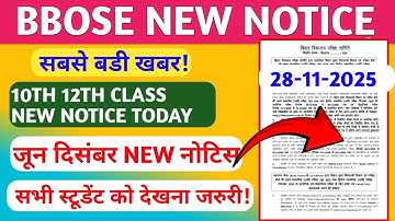 BBOSE NEW NOTICE TODAY 🔥🔥- 10TH 12TH EXAM BIG BREAKING NEWS TODAY| BBOSE JUN DEC EXAM NOTICE 2025