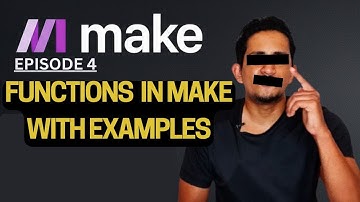 Make.com Mastery Ep. 4: Functions in Make with Examples (Part 1)