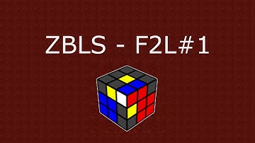 ZBLS tutorial - F2L#1