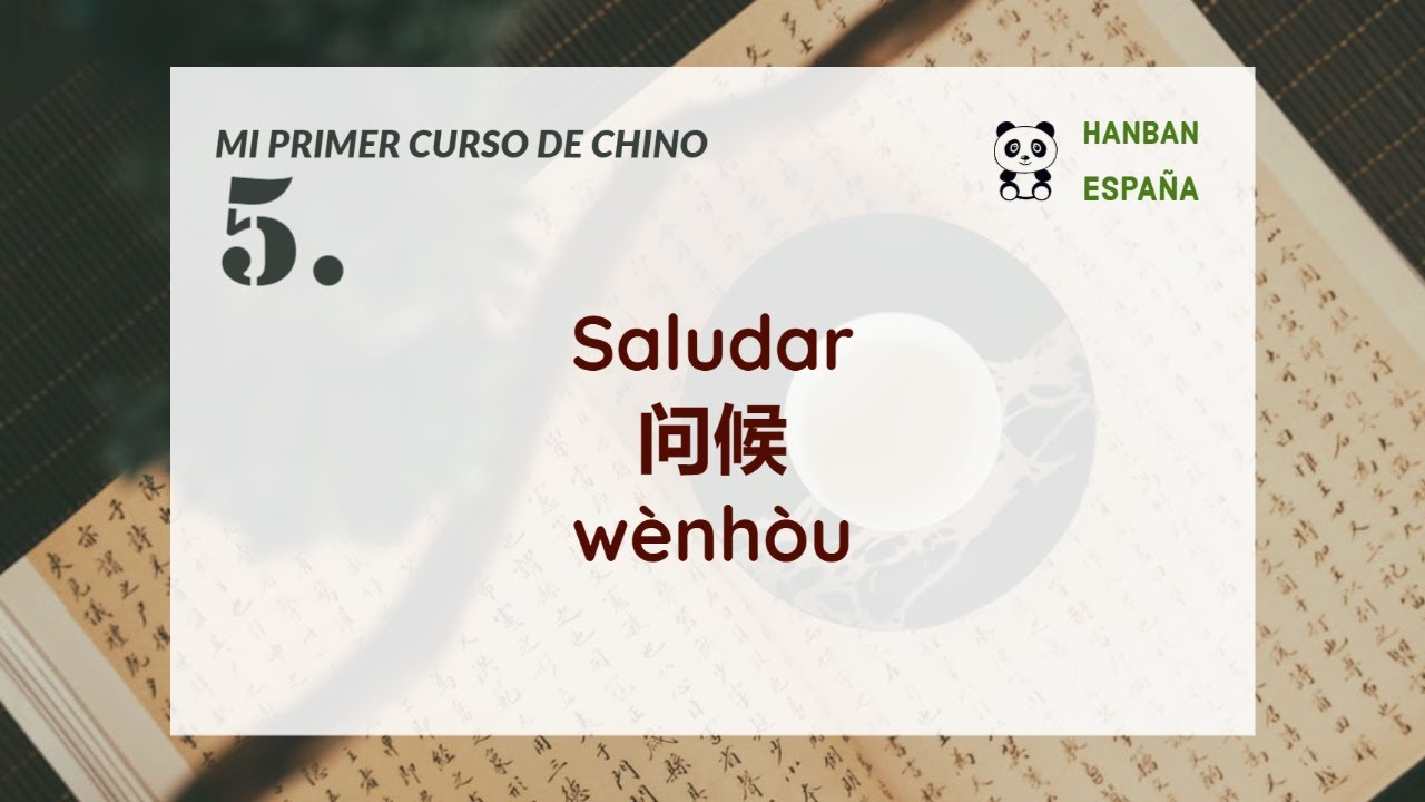 Aprender chino HSK1: 5. Saludar 问候 wènhòu - YouTube
