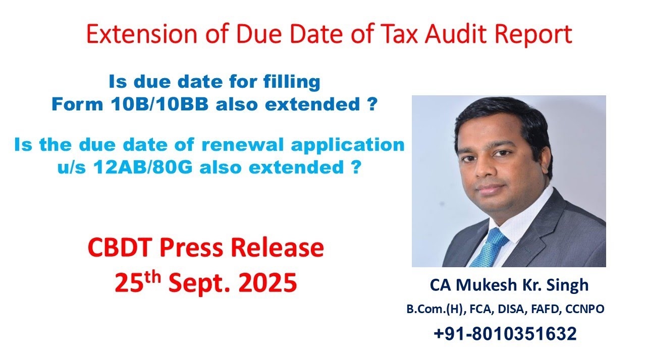 Due Date Extension for TAR AY 2025-26 I Due Date Extn. Form 10B/10BB I CBDT Press Release 25/09/2025