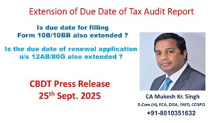 Due Date Extension for TAR AY 2025-26 I Due Date Extn. Form 10B/10BB I CBDT Press Release 25/09/2025