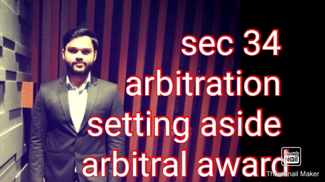 Sec 34 Arbitration And Conciliation Act 1996 Application For Setting 