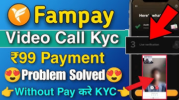 Fampay Video Call Kyc ₹99 Probleem oplossen | Fampay video call verificatie probleem oplossen
