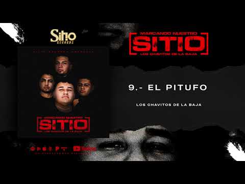 9- El Pitufo - Los Chavitos De La Baja (Marcando Nuestro Sitio)
