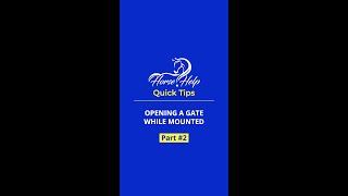 Quick Tips For Opening A Gate Mounted | The Horse Guru - Michael Gascon