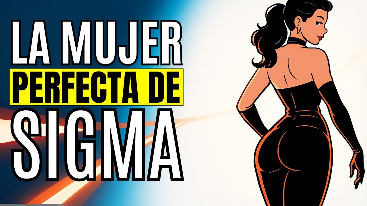 El Único Tipo de Mujer Que Puede MANEJAR a un Hombre Sigma