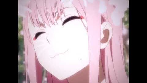 Zero Two Edit- Darling in The Franxx