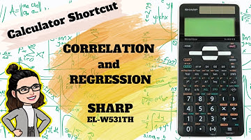 Correlation and Regression Calculator Shortcut using SHARP EL-WS531TH