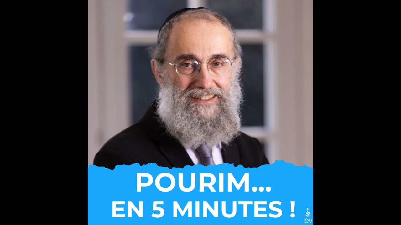 Pourim... en 5 minutes ! Rav Elie Lemmel