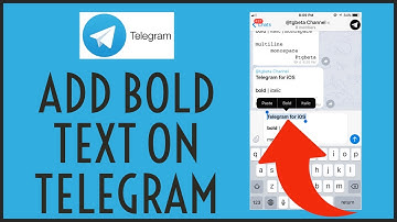Telegram Tutorial 2021: How to Add Bold Text on Telegram App?