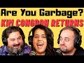 Are you garbage comedy podcast kim congdon returns