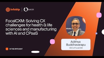 Infobip x FocalCXM: Solving CX challenges for HLS and manufacturing [AI & CPaaS case study]