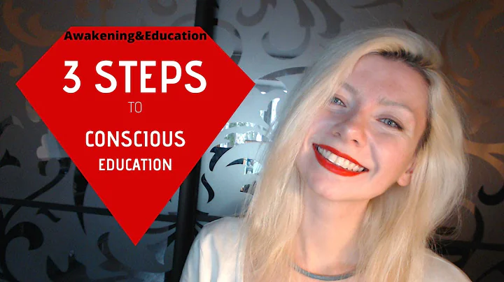 3 STEPS TOWARDS CONSCIOUS EDUCATION ~ Lilia Kardenas