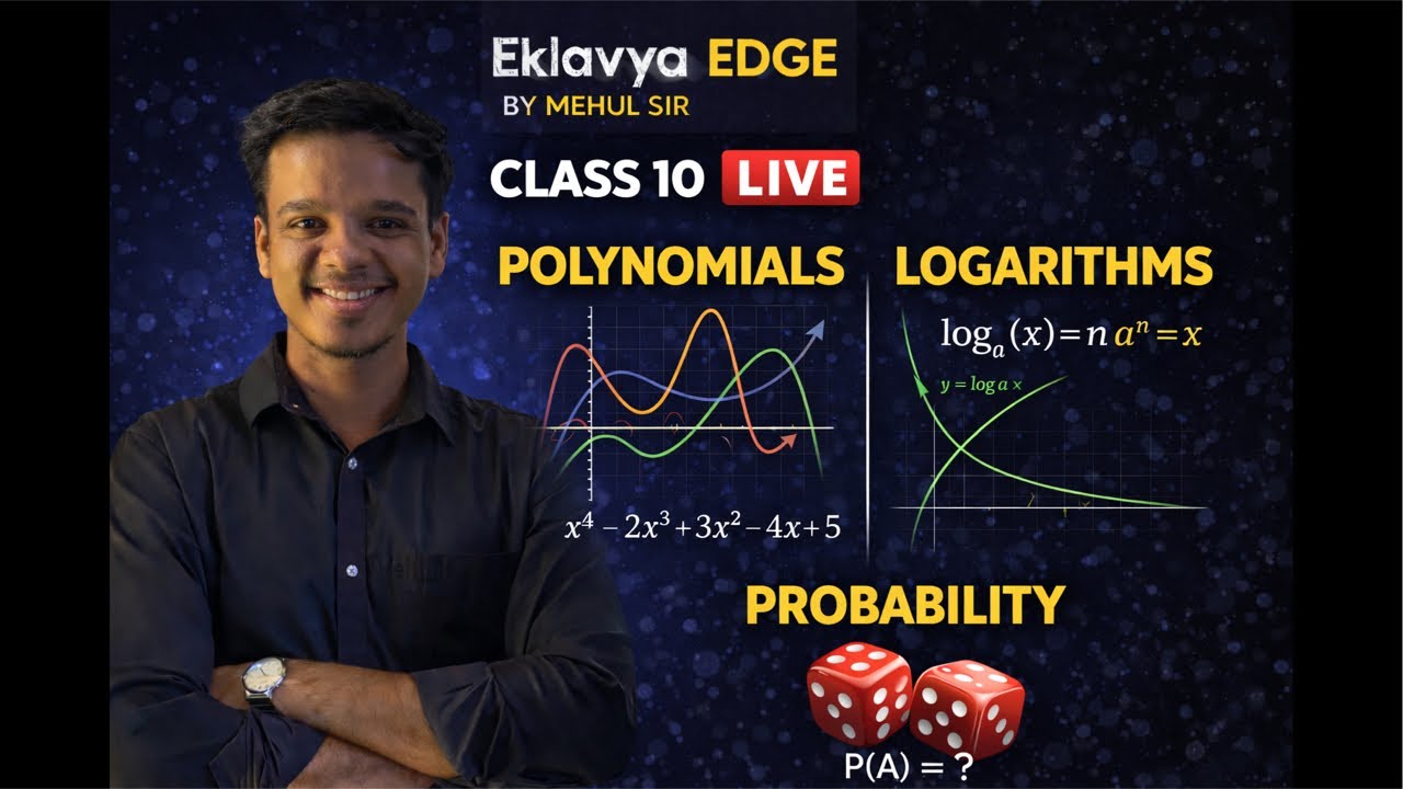 Class 10 maths LIVE : Polynomials, Logarithms, Probability