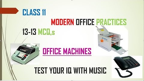 MOP CLASS 11 | OFFICE MACHINES |11th Class | MOP Modern Office Practice PAPER I PSEB 2021 | Imp Que