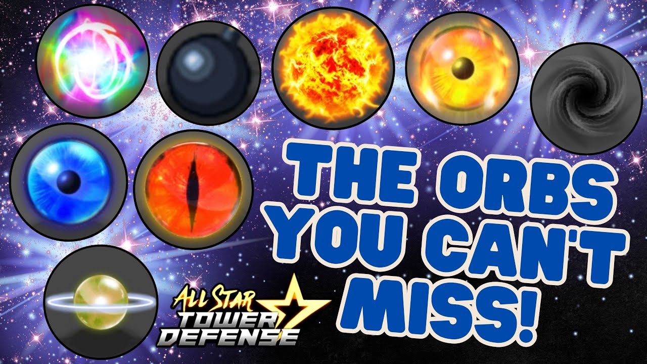 UPDATED] All Star Tower Defense ORBS TIER LIST! 