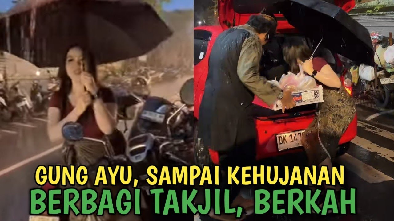 Gung ayu berbagi takjil, sampai hujan hujanan