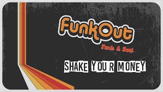 Shake Your Money - Brother Strut (Cover by FunkOut)